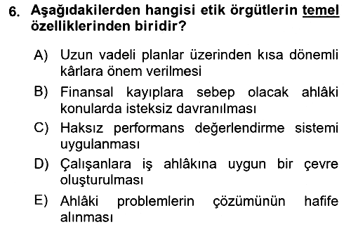 İşletmelerde Sosyal Sorumluluk Ve Etik 2024-2025 Dönem Sonu Sınavı - 6. soru