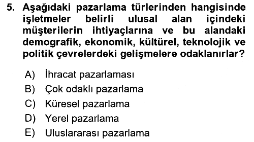 Küresel Pazarlama 2023-2024 Ara Sınav - 5. soru