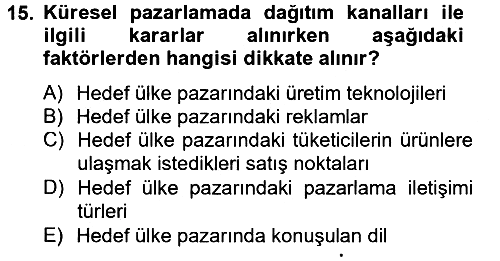 Küresel Pazarlama 2012-2013 Dönem Sonu Sınavı - 15. soru