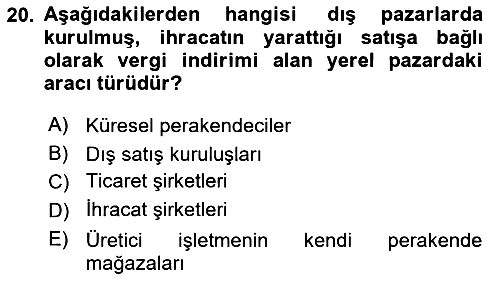 Küresel Pazarlama 2024-2025 Dönem Sonu Sınavı - 20. soru
