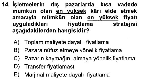 Küresel Pazarlama 2015-2016 Tek Ders Sınavı - 14. soru