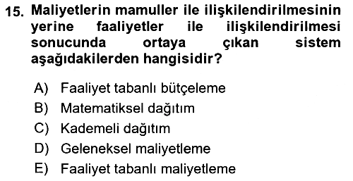 Maliyet Ve Yönetim Muhasebesi 2023-2024 Ara Sınav - 15. soru
