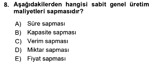 Maliyet Ve Yönetim Muhasebesi 2021-2022 Yaz Okulu Sınavı - 8. soru