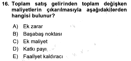 Maliyet Ve Yönetim Muhasebesi 2021-2022 Yaz Okulu Sınavı - 16. soru