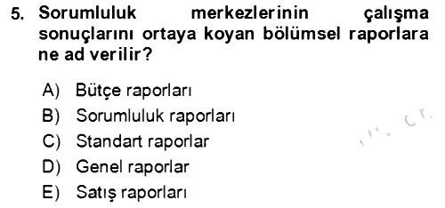 Maliyet Ve Yönetim Muhasebesi 2023-2024 Yaz Okulu Sınavı - 5. soru
