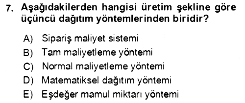 Maliyet Ve Yönetim Muhasebesi 2023-2024 Yaz Okulu Sınavı - 7. soru