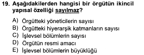 Örgüt Kuramı 2012-2013 Ara Sınav - 19. soru
