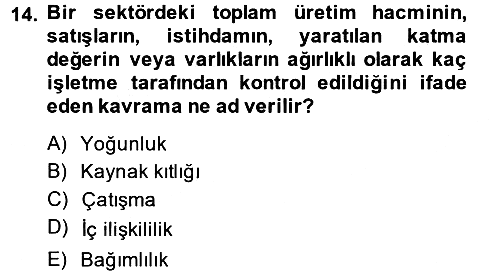 Örgüt Kuramı 2013-2014 Ara Sınav - 14. soru
