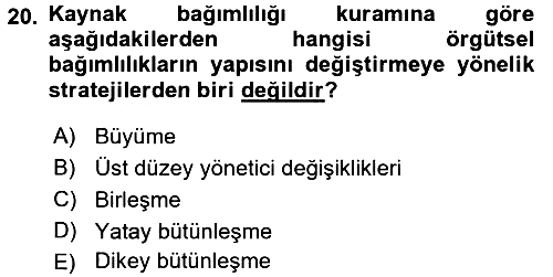 Örgüt Kuramı 2017-2018 Ara Sınav - 20. soru