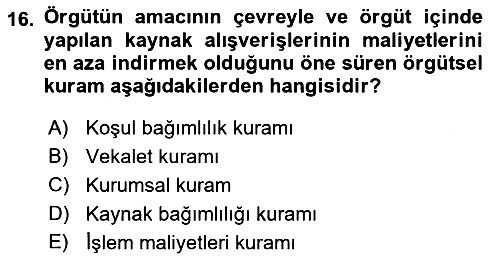 Örgüt Kuramı 2018-2019 Yaz Okulu Sınavı - 16. soru