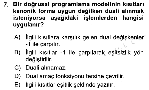 Sayısal Karar Verme Teknikleri 2022-2023 Yaz Okulu Sınavı - 7. soru