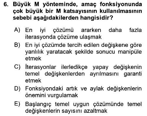 Sayısal Karar Verme Teknikleri 2024-2025 Yaz Okulu Sınavı - 6. soru