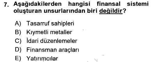 Sermaye Piyasaları ve Finansal Kurumlar 2016-2017 Ara Sınav - 7. soru