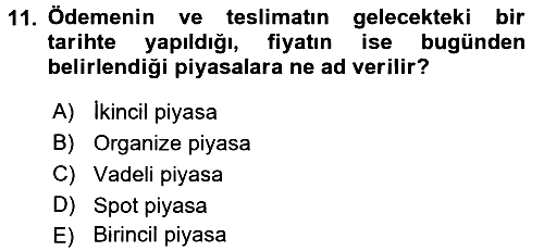 Sermaye Piyasaları ve Finansal Kurumlar 2016-2017 Ara Sınav - 11. soru