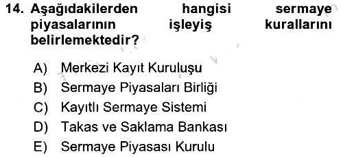 Sermaye Piyasaları ve Finansal Kurumlar 2017-2018 Ara Sınav - 14. soru
