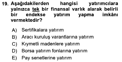 Sermaye Piyasaları ve Finansal Kurumlar 2022-2023 Ara Sınav - 19. soru
