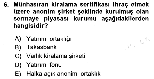 Sermaye Piyasaları ve Finansal Kurumlar 2024-2025 Ara Sınav - 6. soru