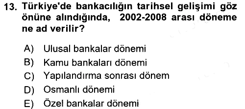 Sermaye Piyasaları ve Finansal Kurumlar 2016-2017 Dönem Sonu Sınavı - 13. soru