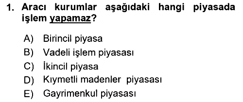 Sermaye Piyasaları ve Finansal Kurumlar 2025-2026 Dönem Sonu Sınavı - 1. soru