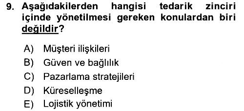 Tedarik Zinciri Yönetimi 2017-2018 3 Ders Sınavı - 9. soru
