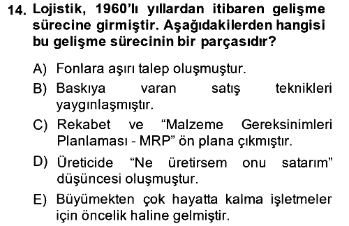 Tedarik Zinciri Yönetimi 2013-2014 Dönem Sonu Sınavı - 14. soru