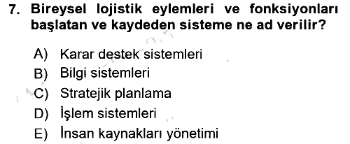 Tedarik Zinciri Yönetimi 2016-2017 Dönem Sonu Sınavı - 7. soru