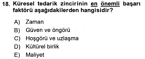 Tedarik Zinciri Yönetimi 2017-2018 Dönem Sonu Sınavı - 18. soru
