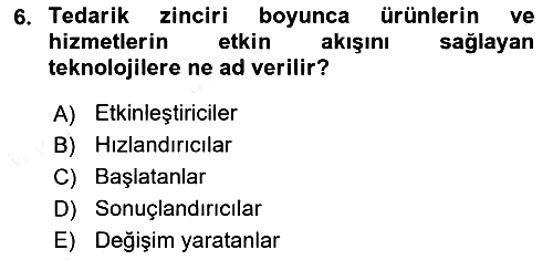 Tedarik Zinciri Yönetimi 2018-2019 Dönem Sonu Sınavı - 6. soru