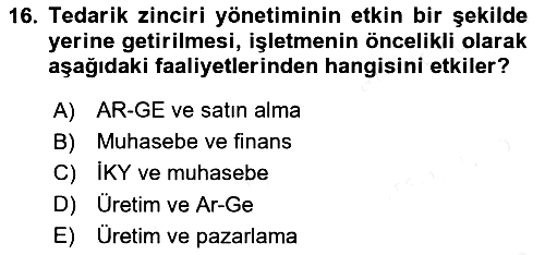 Tedarik Zinciri Yönetimi 2018-2019 Dönem Sonu Sınavı - 16. soru