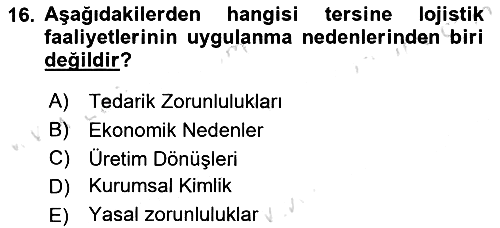 Tedarik Zinciri Yönetimi 2024-2025 Dönem Sonu Sınavı - 16. soru