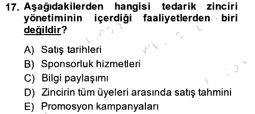 Tedarik Zinciri Yönetimi 2013-2014 Tek Ders Sınavı - 17. soru