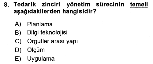 Tedarik Zinciri Yönetimi 2021-2022 Yaz Okulu Sınavı - 8. soru