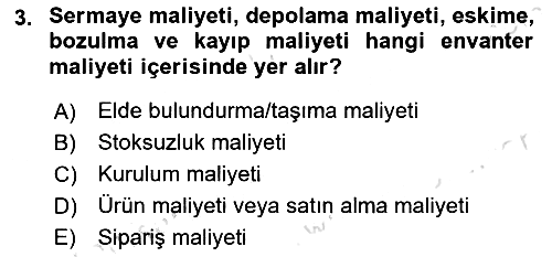 Tedarik Zinciri Yönetimi 2023-2024 Yaz Okulu Sınavı - 3. soru