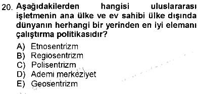 Uluslararası İşletmecilik 2012-2013 Ara Sınav - 20. soru