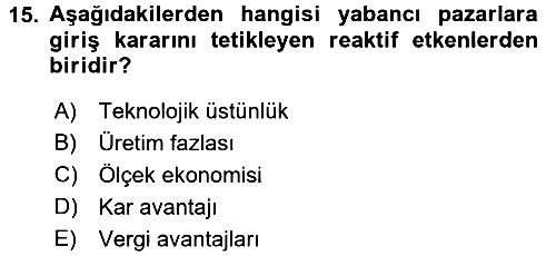Uluslararası İşletmecilik 2017-2018 Ara Sınav - 15. soru