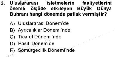 Uluslararası İşletmecilik 2013-2014 Tek Ders Sınavı - 3. soru