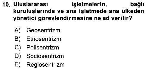 Uluslararası İşletmecilik 2021-2022 Yaz Okulu Sınavı - 10. soru