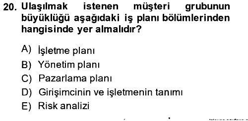 İş Planı 2013-2014 Dönem Sonu Sınavı - 20. soru