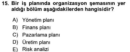 İş Planı 2017-2018 Dönem Sonu Sınavı - 15. soru