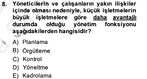 Küçük İşletme Yönetimi 2013-2014 Ara Sınav - 8. soru