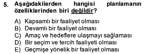 Küçük İşletme Yönetimi 2013-2014 Tek Ders Sınavı - 5. soru