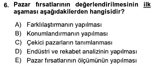 Pazarlama İlkeleri 2017-2018 Ara Sınav - 6. soru