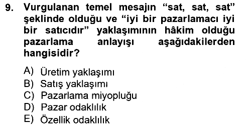 Pazarlama İlkeleri 2012-2013 Dönem Sonu Sınavı - 9. soru
