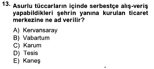 Anadolu Arkeolojisi 2014-2015 Ara Sınav - 13. soru