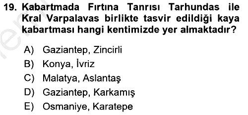 Anadolu Arkeolojisi 2025-2026 Ara Sınav - 19. soru
