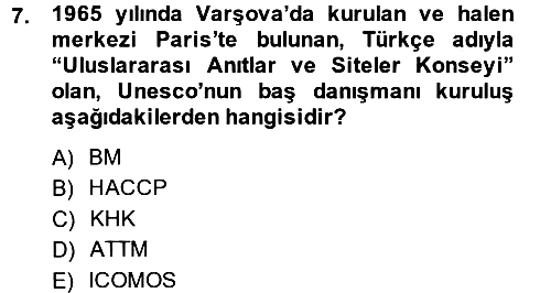 Arkeolojik Alan Yönetimi 2014-2015 Ara Sınav - 7. soru