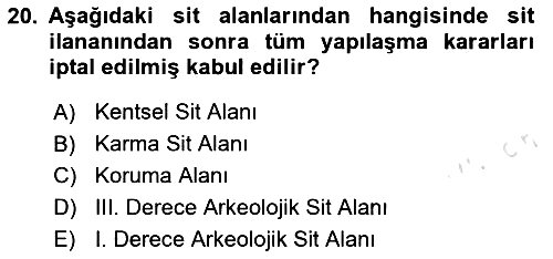 Arkeolojik Alan Yönetimi 2024-2025 Ara Sınav - 20. soru