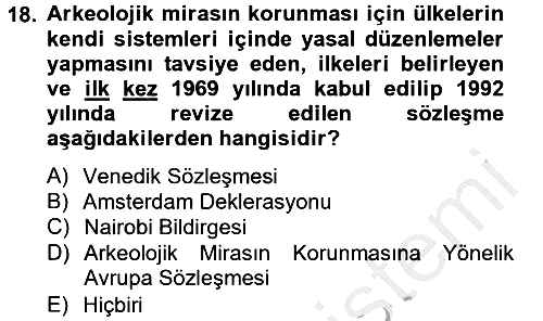 Arkeolojik Alan Yönetimi 2012-2013 Dönem Sonu Sınavı - 18. soru