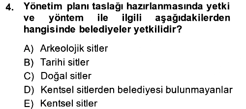 Arkeolojik Alan Yönetimi 2014-2015 Dönem Sonu Sınavı - 4. soru