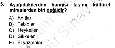 Kültürel Miras Yönetimi 2012-2013 Dönem Sonu Sınavı - 5. soru